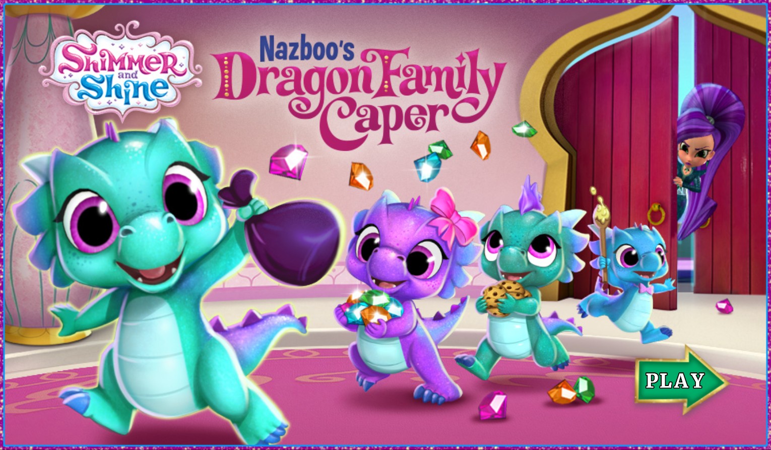 Nazboo's Dragon Family Caper - Shimmer and Shine: Hero Saga