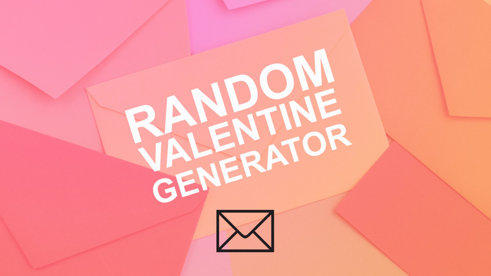 Random Valentine Poem Generator - Free Online Romantic Message Creator: Extreme Challenge